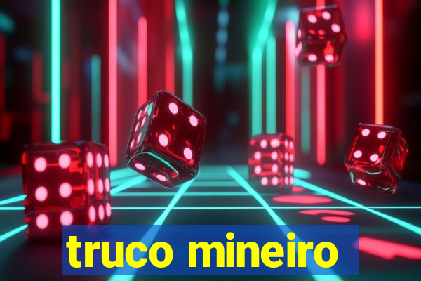 truco mineiro